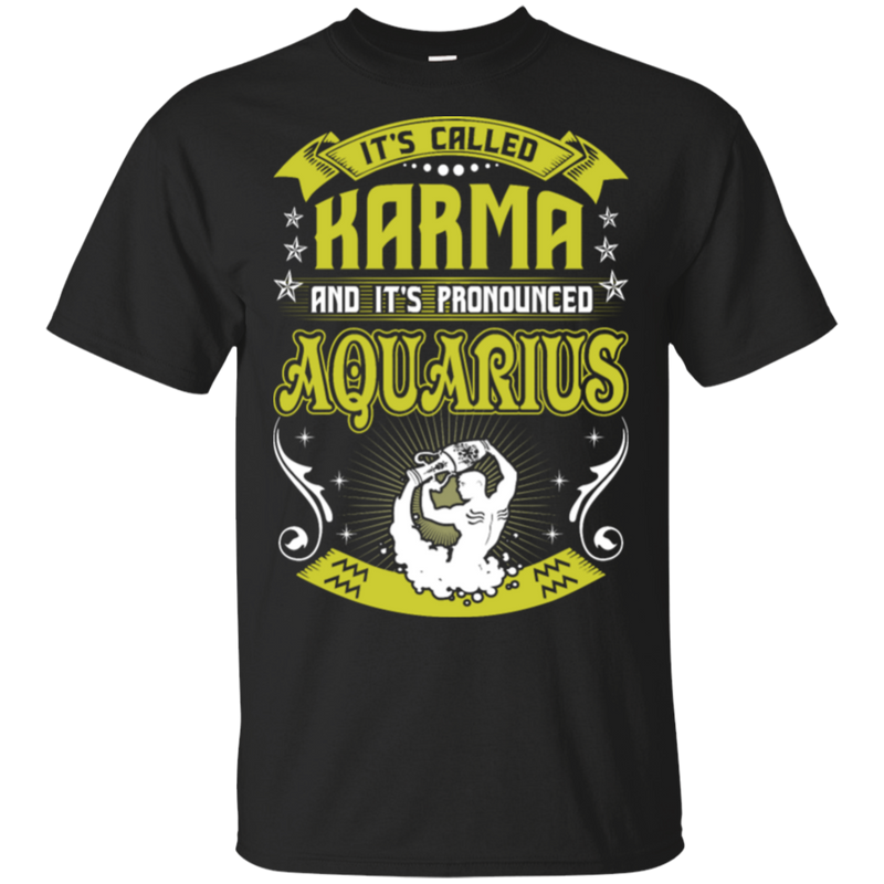 Its Called Karma Pronounced Aquarius