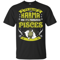 Its Called Karma Pronounced Pisces