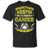 Its Called Karma Pronounced Cancer