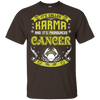 Its Called Karma Pronounced Cancer