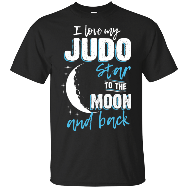 Judo Mom To The Moon An Back